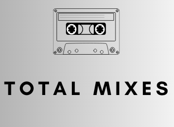 Total Mixes
